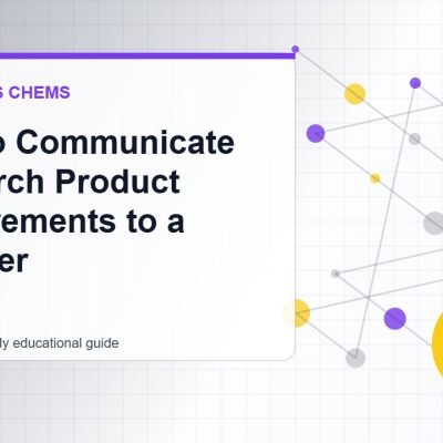 How to Communicate Research Product Requirements to a Supplier - Pure Swiss Chems research guide